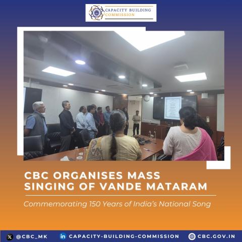 The Capacity Building Commission organised the mass singing of ‘Vande Mataram’ today, joining the nationwide commemoration marking 150 years of India’s National Song